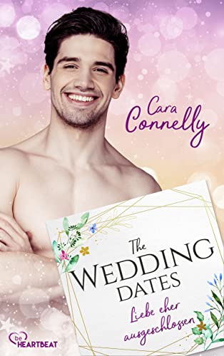 The Wedding Dates - Liebe eher ausgeschlossen (Save the date 3)