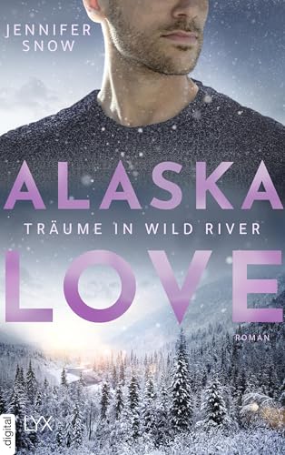 Alaska Love - Träume in Wild River
