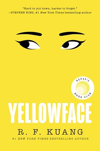 Yellowface: A Chilling Novel of Racism and Cultural Appropriation from the author of Katabasis