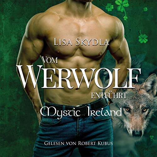 Vom Werwolf entführt: Mystic Ireland 1