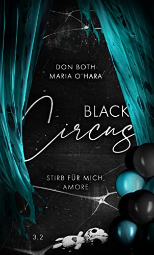 Black Circus 2: Stirb für mich, Amore (Black-Reihe 6)