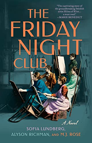 The Friday Night Club: A Novel of Artist Hilma af Klint and Her Creative Circle (English Edition)