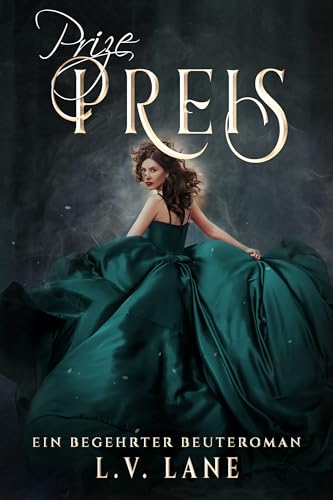 Prize - Preis (Begehrte Beute 4)