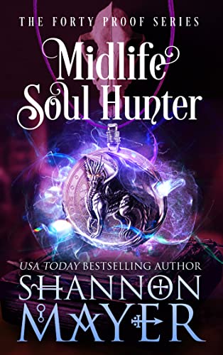 Midlife Soul Hunter (The Forty Proof Series Book 8) (English Edition)