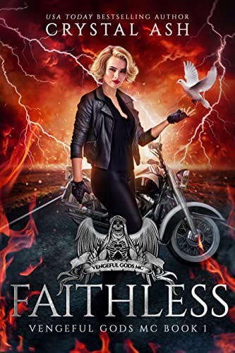 Faithless (Vengeful Gods MC Book 1)