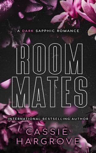 Roommates: A Dark Sapphic Romance