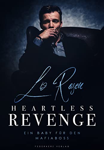 Heartless Revenge: Ein Baby für den Mafiaboss (Bratwa 1)