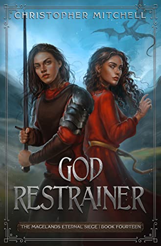 God Restrainer: An Epic Fantasy Adventure (The Magelands Eternal Siege Book 14)