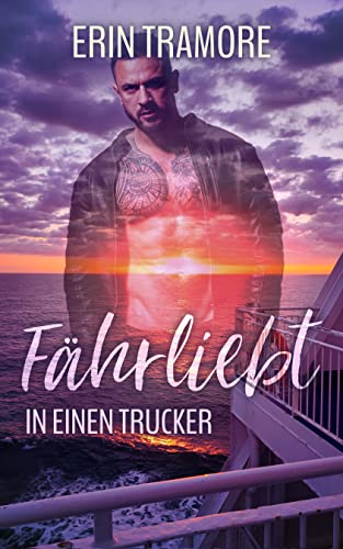 Fährliebt in einen Trucker