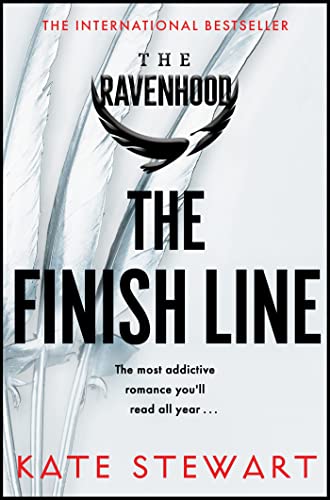 The Finish Line: The hottest and most addictive enemies to lovers romance you’ll read all year . . . (The Ravenhood Book 3)
