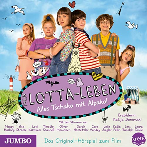 Mein Lotta-Leben. Alles Tschaka mit Alpaka!: Das Original-Hörspiel zum Film