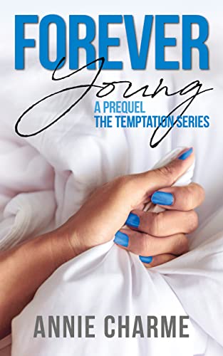 Forever Young: A Prequel The Temptation Series
