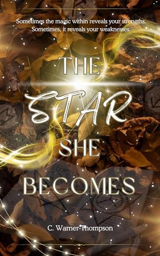 The Star She Becomes (The Star Series Book 1)