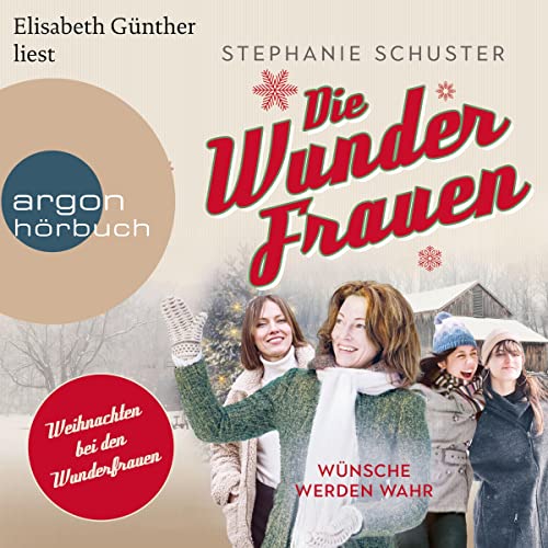 Die Wunderfrauen - Wünsche werden wahr: Wunderfrauen 4