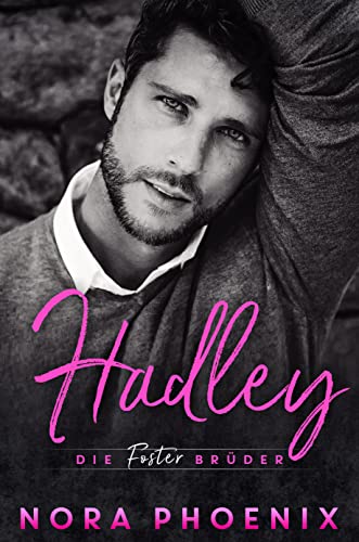 Die Foster Brüder: Hadley
