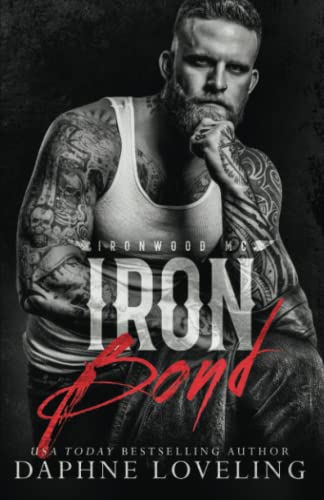 Iron Bond (Lords of Carnage Ironwood MC, Book 4)