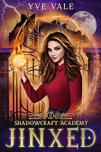 Shadowcraft Academy: Jinxed: A Dark Academy Paranormal Romance