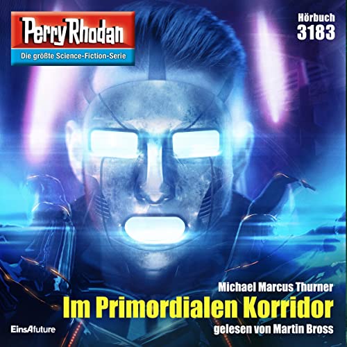 Im Primordialen Korridor: Perry Rhodan 3183