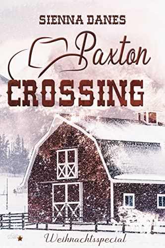 Paxton Crossing: Weihnachtsspecial (Welcome-to-Paxton-Crossing-Reihe 6)