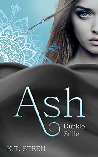 Ash - Dunkle Stille (Noir-Saga 1)