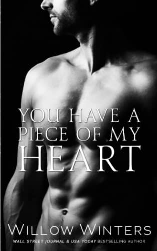 You Have a Piece of my Heart (The Sexy Series)