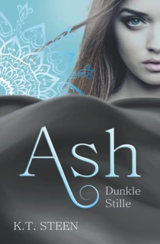 Ash - Dunkle Stille (Noir-Saga, Band 1)
