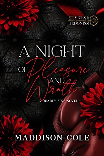 A Night of Pleasure and Wrath (Vices and Hedonism): A Reverse Harem MMA Romance