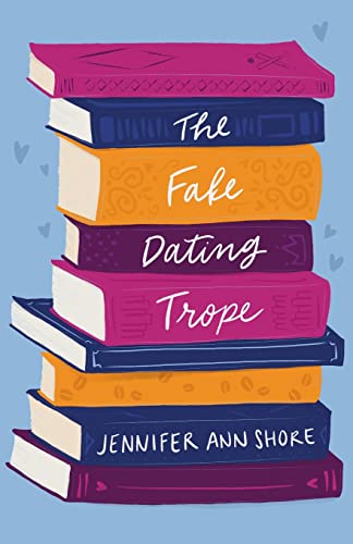 The Fake Dating Trope