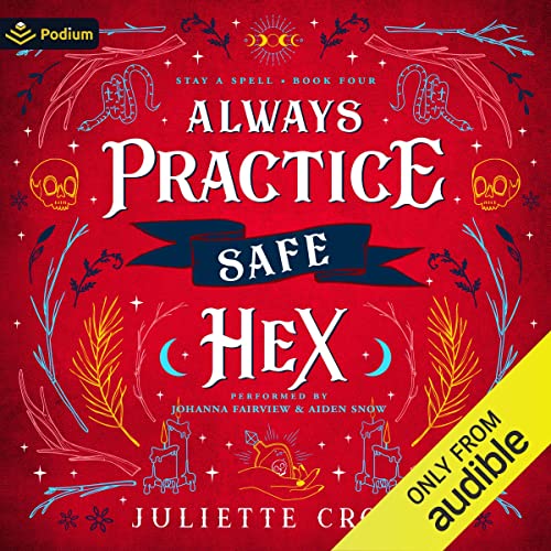 Always Practice Safe Hex: Stay a Spell, Book 4