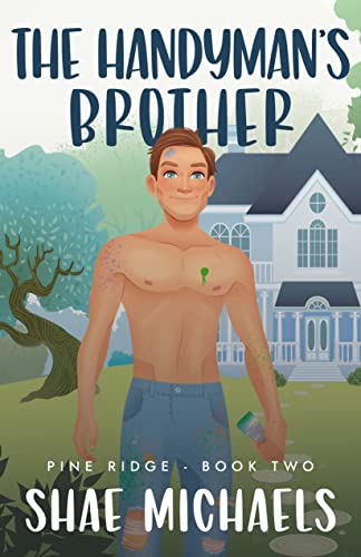 The Handyman's Brother (Pine Ridge Book 2)