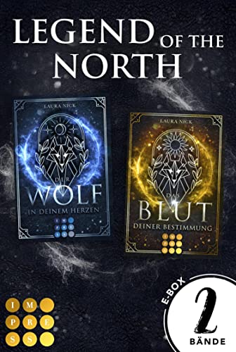 Legend of the North: Der Sammelband der romantischen Wolfsfantasy-Dilogie: Fantasy-Liebesromane über eine magiebegabte Schülerin mit Wolfsblut