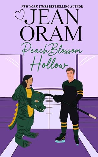 Peach Blossom Hollow: A Sweet Friends to Lovers Romance (Hockey Sweethearts Book 2)