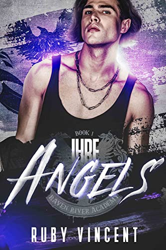Ihre Angels: Eine Bully-Highschool-Romanze (Raven River Academy 1)
