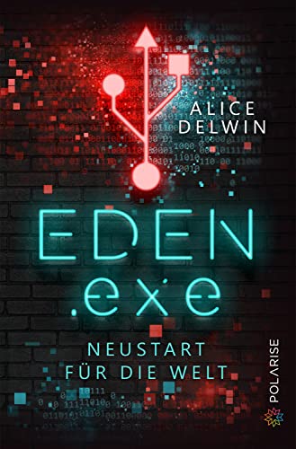Eden.exe: Neustart für die Welt