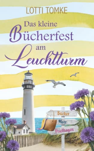 Das kleine Bücherfest am Leuchtturm (Prielhagen, Band 2)