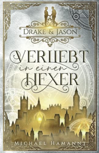 Drake & Jason - Verliebt in einen Hexer: Fantasy-Roman