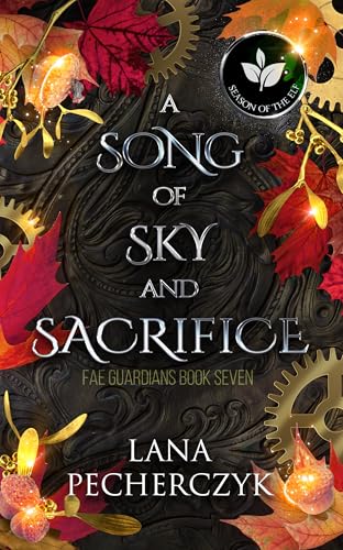 A Song of Sky and Sacrifice: Season of the Elf (Fae Guardians Book 7)
