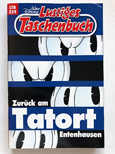 Lustiges Taschenbuch 539 zurück Am Tatort Entenhausen LTB 539