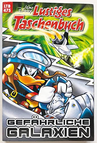 Lustiges Taschenbuch 475 Gefährliche Galaxien LTB 475