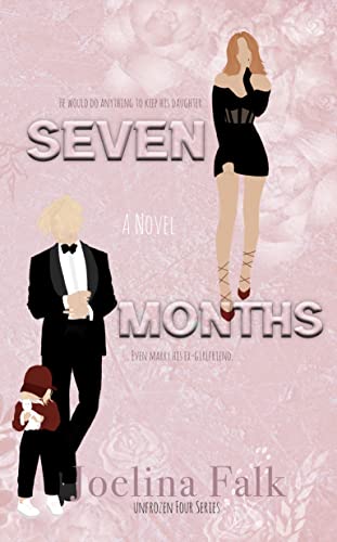 Seven Months (Unfrozen Four Book 3)