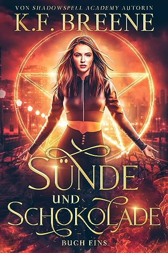 Sünde und Schokolade (Schülerin der Magie 1)