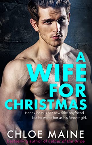 A Wife for Christmas (The Lowe Siblings Book 2)