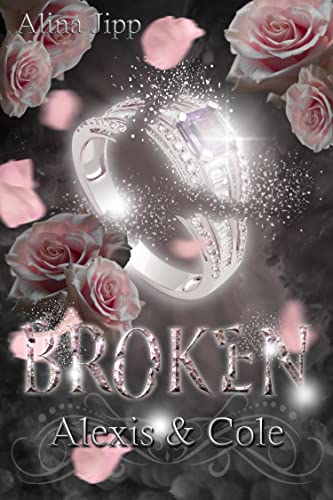 Broken - Alexis und Cole