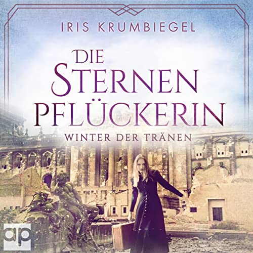 Winter der Tränen: Die Sternenpflückerin 1