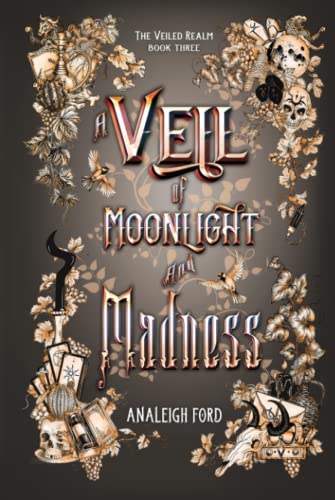 A Veil of Moonlight and Madness (The Veiled Realm, Band 3)