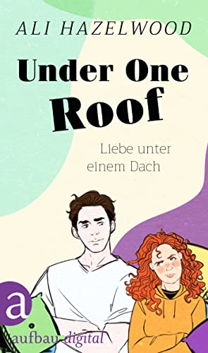 Under One Roof – Liebe unter einem Dach (Steminist Novellas 1)