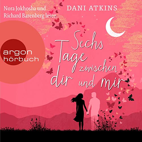 Sechs Tage zwischen dir und mir: Hat sie sich seine Liebe nur eingebildet?