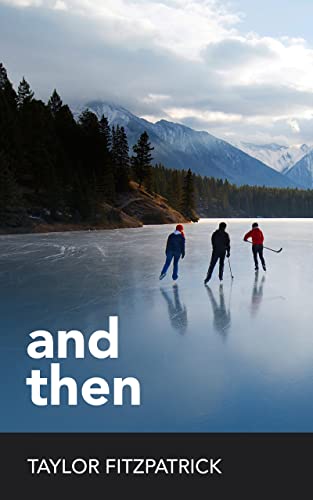 And Then (Between the Teeth Book 2)