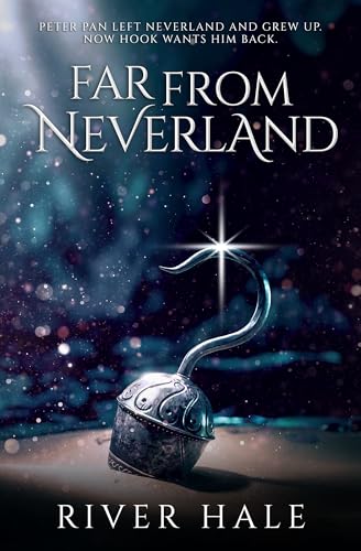 Far From Neverland (Far From Series)