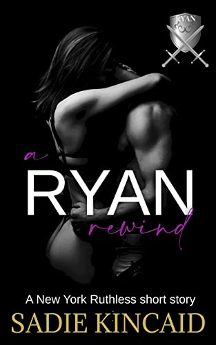 A Ryan Rewind: A New York Ruthless Short Story (New York Ruthless short stories)